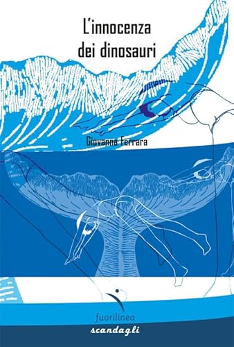 L'innocenza dei dinosauri von Fuorilinea