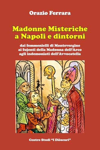 Madonne misteriche a Napoli e dintorni von Independently published