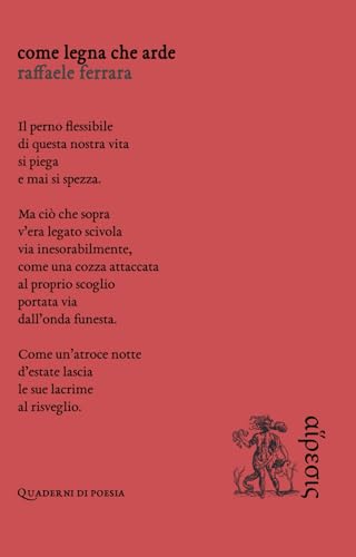 Come legna che arde (Quaderni di poesia) von Eretica Edizioni
