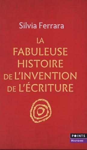 Coffret Silvia Ferrara : La Fabuleuse Histoire de l invention de l écriture & Avant l'écriture. Sign von POINTS