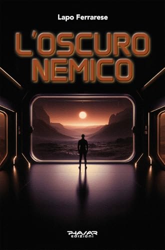 L'oscuro nemico L'oscuro nemico von Phasar Edizioni