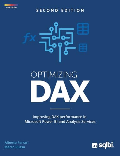 Optimizing DAX: Improving DAX performance in Microsoft Power BI and Analysis Services (color)