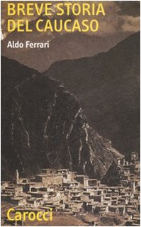 Breve storia del Caucaso (Quality paperbacks)