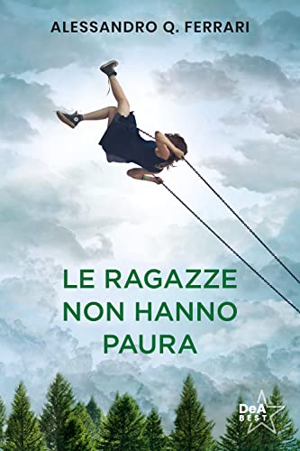 Le ragazze non hanno paura. Nuova ediz. (DeA best) von De Agostini