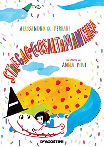 Stregacoccosaltamannara. Ediz. a colori (Storie preziose) von De Agostini
