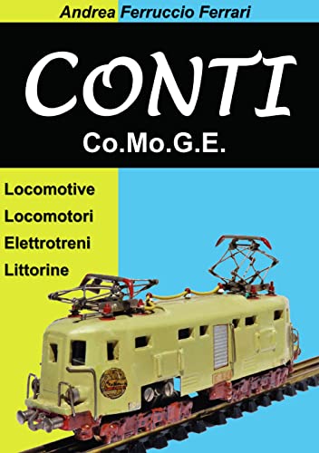 Conti. Co.Mo.G.E. Locomotive, locomotori, elettrotreni, littorine Conti. Co.Mo.G.E. Locomotive, locomotori, elettrotreni, littorine von Sandit Libri