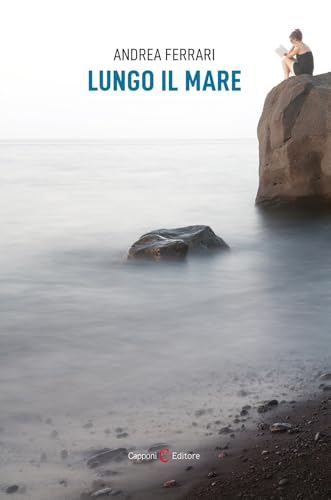 Lungo il mare (Narrativa) von Capponi Editore