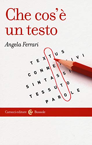 Che cos'è un testo (Le bussole) von Carocci