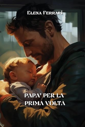 Papa' Per La Prima VOLTA von Elena Ferrari
