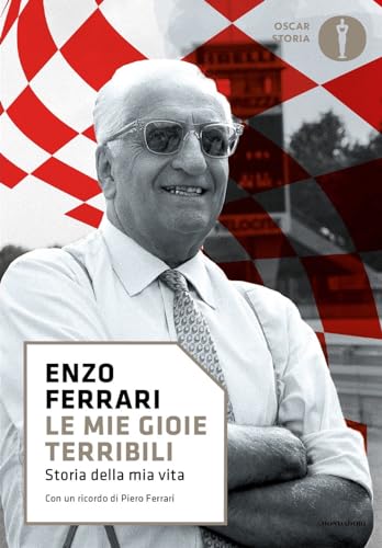 Le mie gioie terribili. Storia della mia vita (Oscar storia)