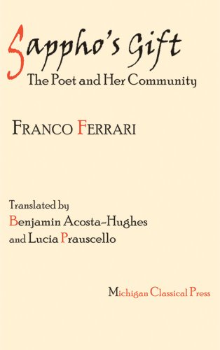 Sappho's Gift: The Poet and Her Community (Cultural Legacies)