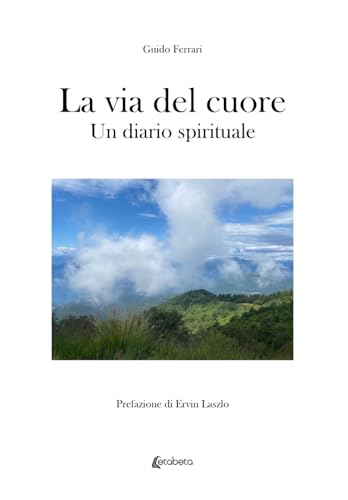 La via del cuore: Un diario spirituale von EBS Print