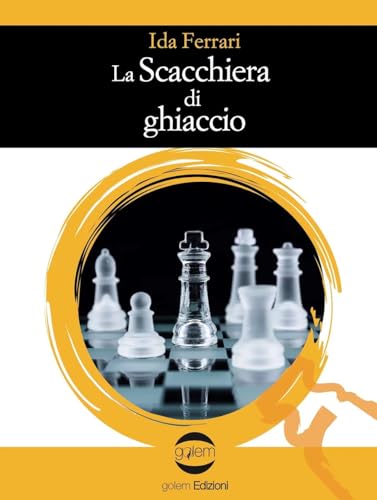 La scacchiera di ghiaccio (Le vespe) von Golem Edizioni