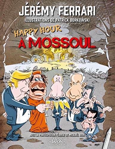 Happy Hour à Mossoul von MICHEL LAFON