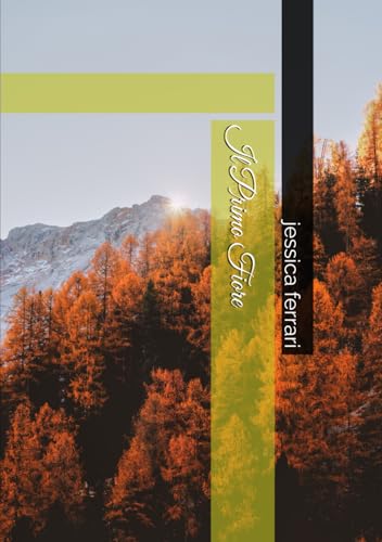 Il Primo Fiore von Independently published