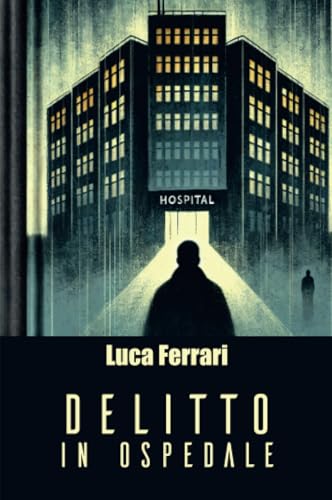 Delitto in ospedale von Youcanprint