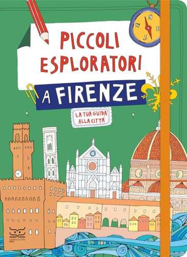 Piccoli esploratori a Firenze. La tua guida alla città (24 Ore Cultura. Kids) von 24 Ore Cultura