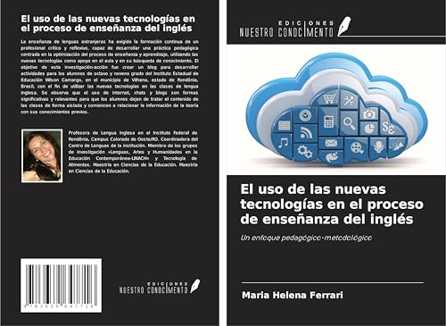 El uso de las nuevas tecnologías en el proceso de enseñanza del inglés: Un enfoque pedagógico-metodológico von VDM Verlag