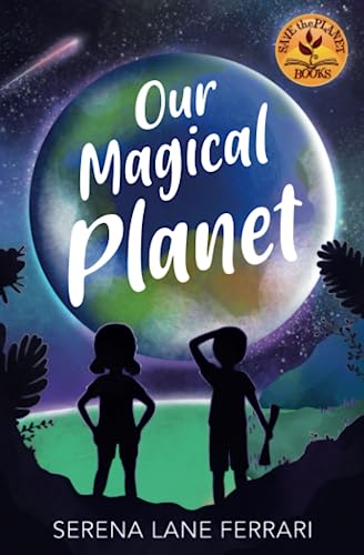 Our Magical Planet: An Inspirational Book About Children Changing the World! von Green Ventures