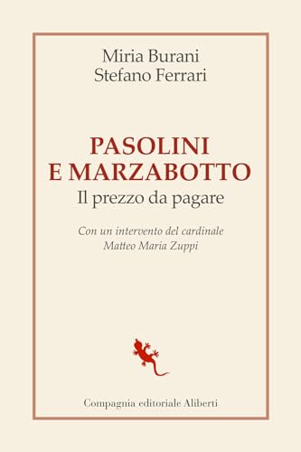 Pasolini e Marzabotto. Il prezzo da pagare (I libri della Salamandra)