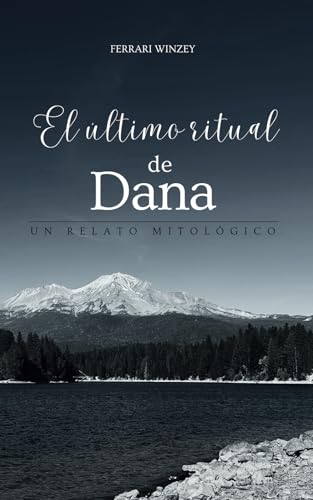 El último ritual de Dana: Un relato mitológico von Biblioteca Nacional Pedro Henríquez Ureña