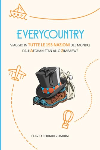 EVERYCOUNTRY: Viaggio in TUTTE LE 193 NAZIONI del mondo, dall'Afghanistan allo Zimbabwe von ISBN Services