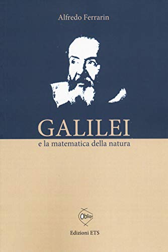 Galilei e la matematica della natura (Obliqui) von ETS