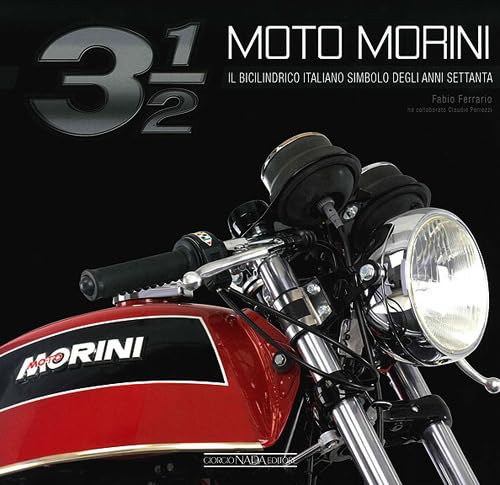 Moto Morini 3 1/2. Il bicilindrico simbolo degli anni Settanta Moto Morini 3 1/2. Il bicilindrico simbolo degli anni Settanta von Nada