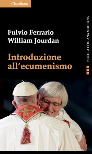 Introduzione all'ecumenismo. Ediz. ampliata (Piccola collana moderna) von Claudiana