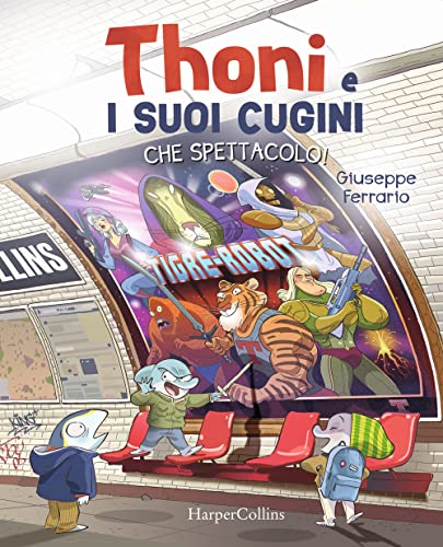 Che spettacolo! Thoni e i suoi cugini von HarperCollins Italia