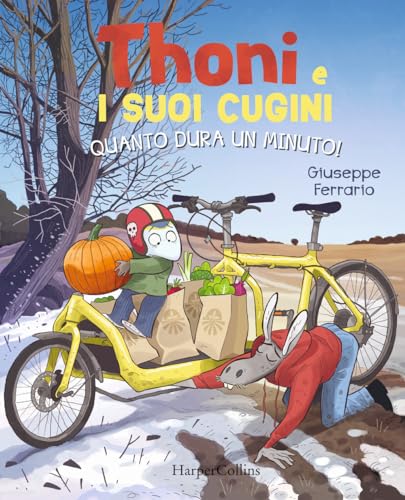 Quanto dura un minuto! Thoni e i suoi cugini von HarperCollins Italia