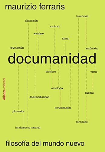 Documanidad: Filosofía del mundo nuevo (Alianza Ensayo) von Alianza Editorial