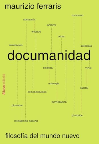 Documanidad: Filosofía del mundo nuevo (Alianza Ensayo) von Alianza Editorial