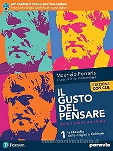 Il gusto del pensare. Dalle origini a Ockham. Ediz. con CLIL. Per le Scuole superiori. Con e-book. Con espansione online (Vol. 1)