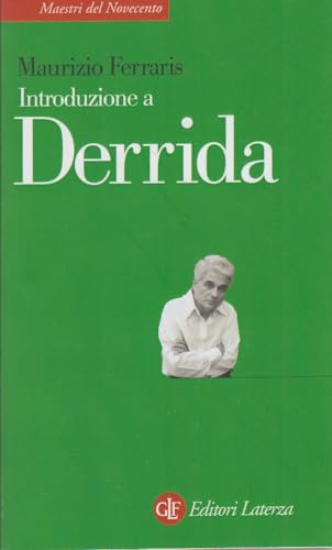 Introduzione a Derrida (Maestri del Novecento Laterza) von Laterza