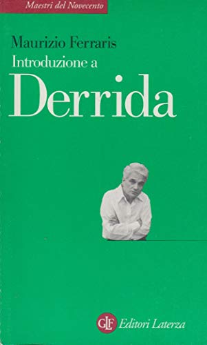 Introduzione a Derrida (Maestri del Novecento Laterza)