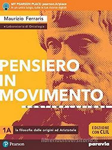 Pensiero in movimento. Contemplazione. Ediz. con CLIL. Per le Scuole superiori. Con e-book. Con espansione online (Vol. 1)