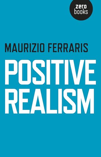 Positive Realism Positive Realism von Zero Books