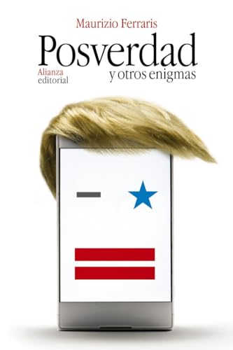 Posverdad y otros enigmas (El libro de bolsillo - Filosofía) von Alianza Editorial