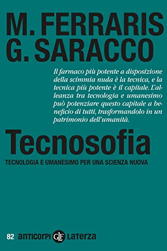 Tecnosofia. Tecnologia e umanesimo per una scienza nuova (Anticorpi)