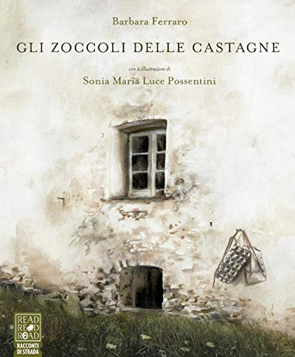 Gli zoccoli delle castagne (Racconti di strada)