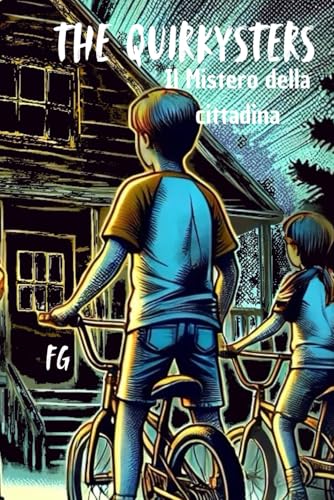 The Quirkysters -Il Mistero della Cittadina von Independently published