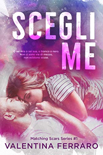 Scegli Me: Matching Scars Series #1