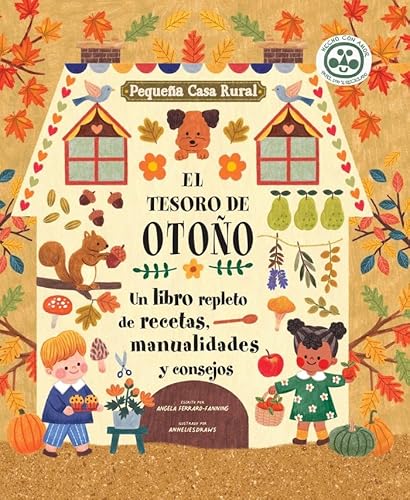 El tesoro de otoño: Un libro repleto de recetas, manualidades y consejos (Pequeña casa rural, Band 1)