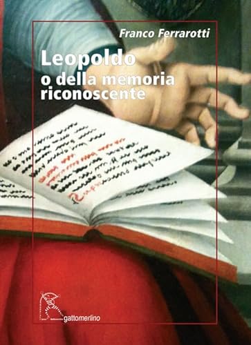 Leopoldo o della memoria riconoscente (Serie amaranto) von Gattomerlino/Superstripes