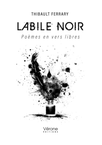 Labile noir: Poèmes en vers libres Labile noir: Poèmes en vers libres von Verone éditions