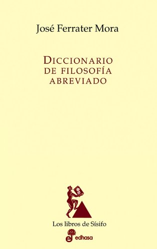 DICCIONARIO DE FILOSOFÍA ABREVIADO (Los libros de Sísifo) von Editora y Distribuidora Hispano Americana, S.A.
