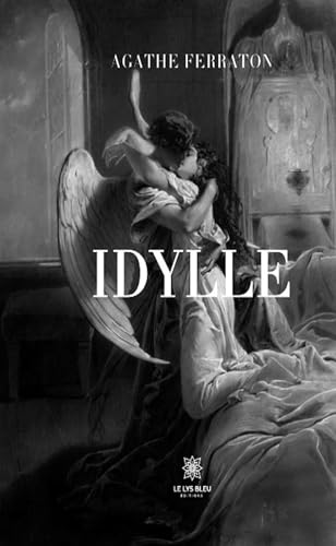 Idylle von LE LYS BLEU EDITIONS SAS
