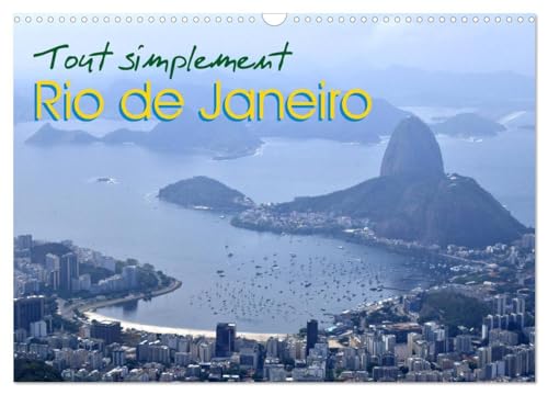 Tout simplement Rio de Janeiro (Calendrier mural 2025 DIN A3 vertical), CALVENDO calendrier mensuel: Calendrier avec des photos de Rio de Janeiro. von Calvendo