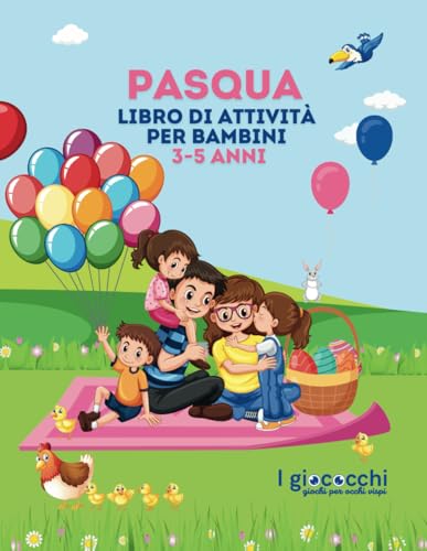 PASQUA, LIBRO DI ATTIVITÀ PER BAMBINI 3-5 ANNI: giochi educativi per stimolare l'apprendimento (I giococchi) von Independently published